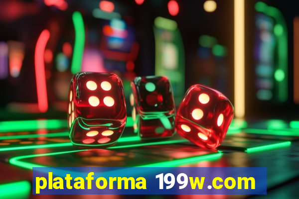 plataforma 199w.com